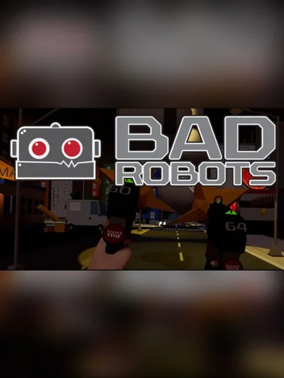 BadRobots VR
