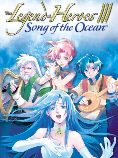 The Legend of Heroes III: Song of the Ocean cover