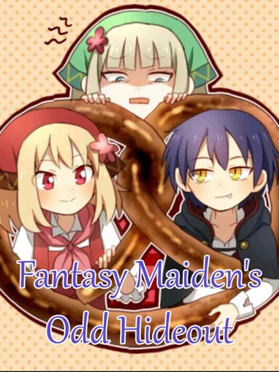 Fantasy Maiden's Odd Hideout