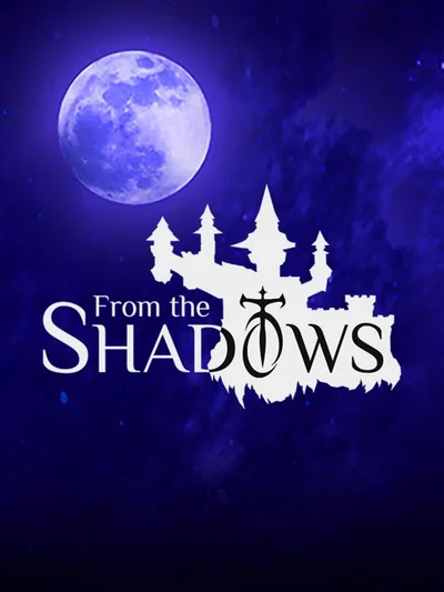 From the Shadows