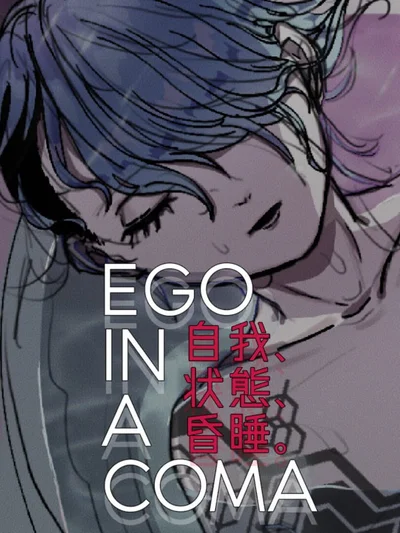 Ego in a Coma