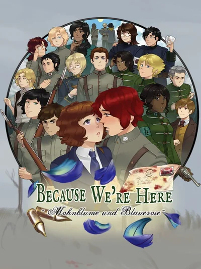 Because We're Here: Mohnblume und Blauerose