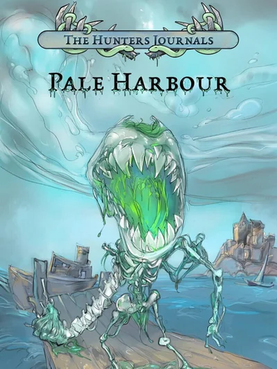 The Hunters Journals; Pale Harbour