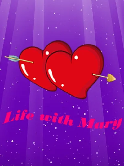 Life with Mary
