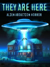 They Are Here: Alien Abduction Horror cover