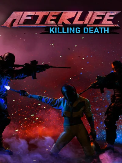Afterlife: Killing Death