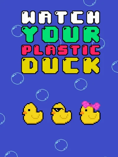 Watch Your Plastic Duck cover