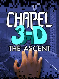 Chapel 3-D: The Ascent cover