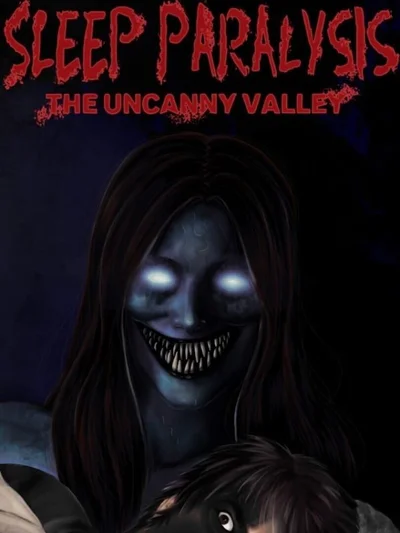 Sleep Paralysis: The Uncanny Valley
