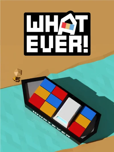 Whatever