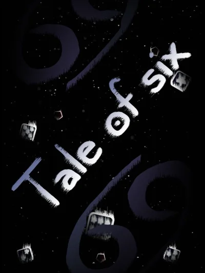 Tale of six