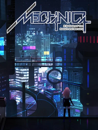 Mechanica: A Ballad of the Rabbit and Mercury