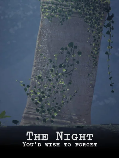 The Night You'd Wish to Forget