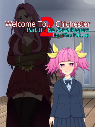 Welcome to... Chichester 2: Part II - No Extra Regrets For the Future cover