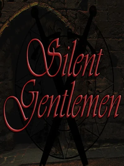 Silent Gentlemen
