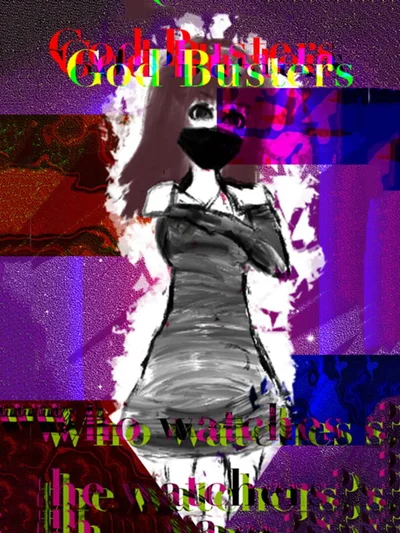 God Busters: Who watches the Watchers?