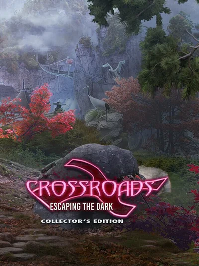 Crossroads: Escaping the Dark - Collector's Edition