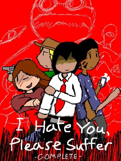 I Hate You, Please Suffer