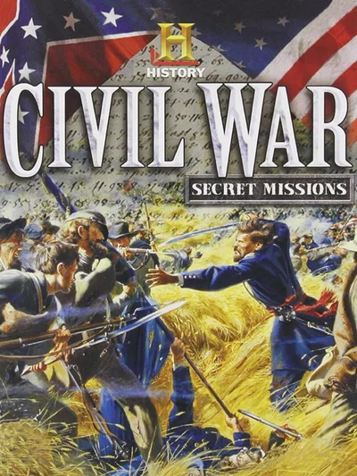 The History Channel: Civil War - Secret Missions cover