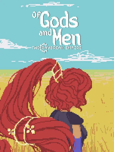 Of Gods and Men: The Daybreak Empire