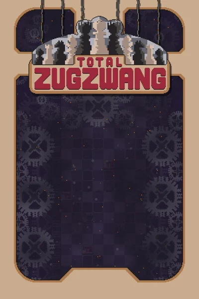 Total Zugzwang