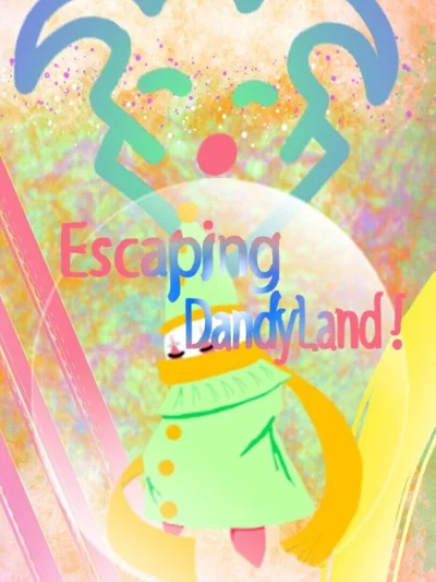 Escaping DandyLand