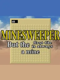 Minesweeper But the First Tile is Always a Mine cover