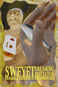 Sweyet Dreaming Emulator the Familiar Discomfort of the Unpredictable cover