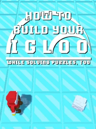 How To Build Your Igloo