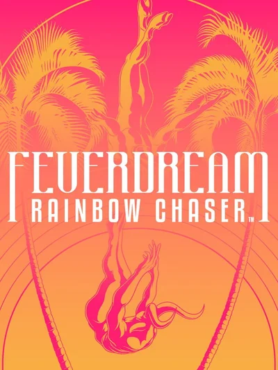Feverdream: Rainbow Chaser