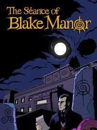 The Séance of Blake Manor cover