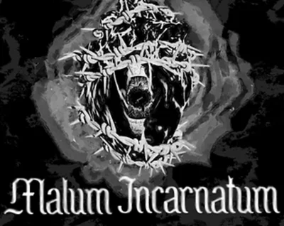 Malum Incarnatum