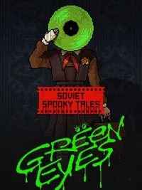 Soviet Spooky Tales: Green Eyes cover