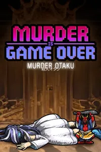 Murder Is Game Over: Murder Otaku cover