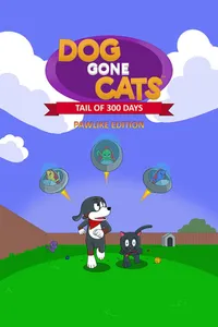 Dog Gone Cats: Tail of 300 Days (Pawlike Edition) cover