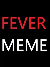 Fever Meme cover