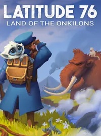 Latitude 76: Land of the Onkilons cover