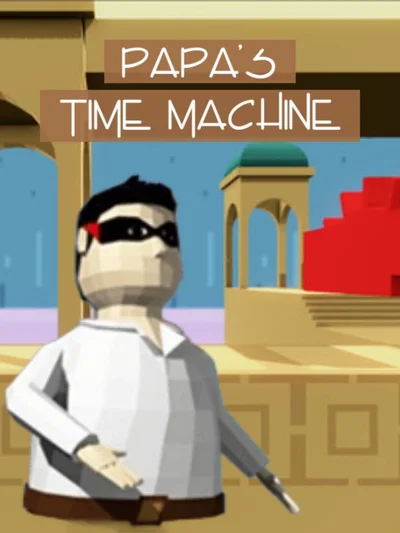 Papa's Time Machine