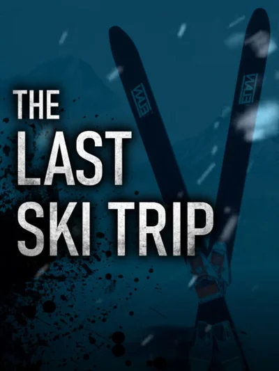 The Last Ski Trip