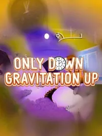 Only Down: Gravitation Up cover