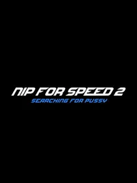 Nip for Speed 2: Searching for Pussy cover