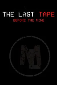 The Last Tape: Before the Mine cover