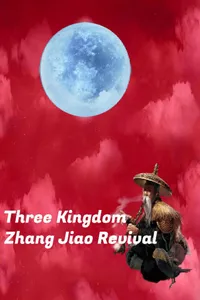 Three Kingdom: Zhang Jiao Revival cover