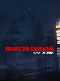Fears to Fathom: Scratch Creek cover
