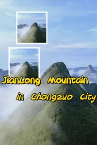 JianLong Mountain in Chongzuo City cover