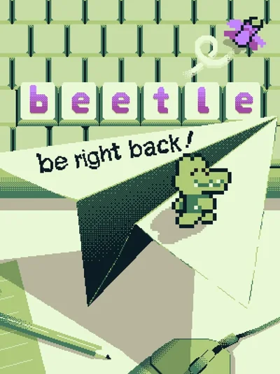 B-e-e-t-l-e: Be right back! cover