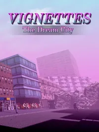 Vignettes: The Dream City cover