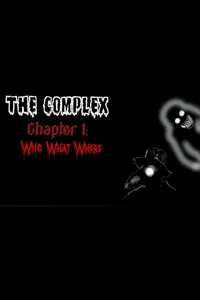 The Complex Chapter 1: Who, What, Where? cover