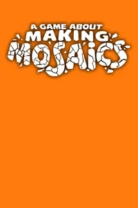 A Game About Making Mosaics cover