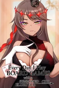Everyday I Play Board Games with a Summoned Eldritch Girl cover